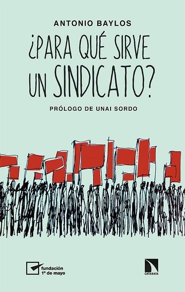 ¿Para qué sirve un sindicato? | 9788413523248 | ANTONIO BAYLOS