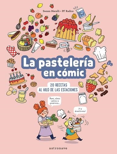 LA PASTELERIA EN COMIC | 9788467947533 | SWANN MERALLI & PF RADICE