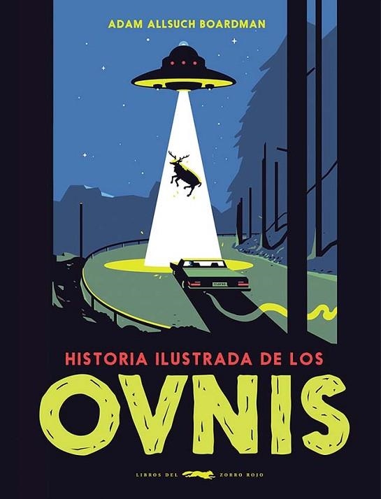 Historia ilustrada de los Ovnis | 9788412314311 | Adam Allsuch Boardman