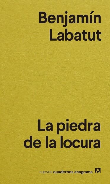 La piedra de la locura | 9788433916556 | Benjamín Labatut