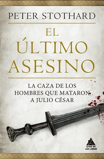 El último asesino | 9788418217456 | Peter Stothard