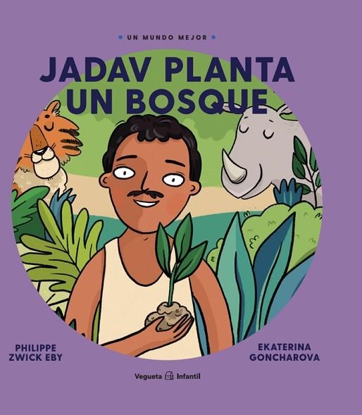 Jadav planta un bosque | 9788417137663 | Philippe Zwick Eby