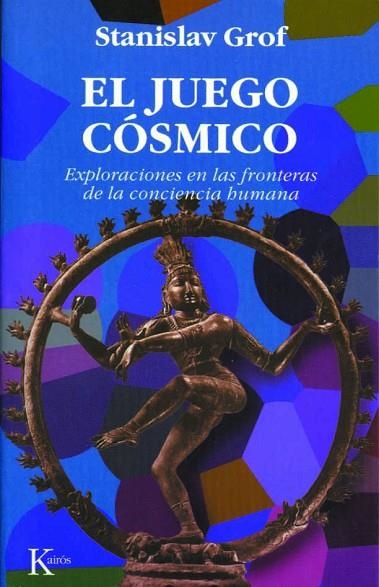 EL JUEGO COSMICO | 9788472454149 | GROF, STANISLAV