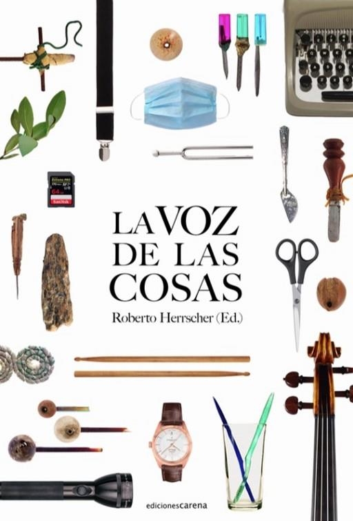 LA VOZ DE LAS COSAS | 9788418323645 | ROBERTO HERRSCHER