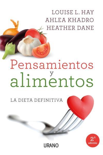 PENSAMIENTOS Y ALIMENTOS | 9788479539214 | LOUISE L. HAYISE & AHLEA KHADRO & HEATHER DANE