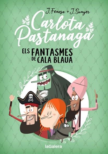 CARLOTA PASTANAGA 01 ELS FANTASMES DE CALA BLAUA | 9788424670795 | JORDI FENOSA & JORDI SUNYER