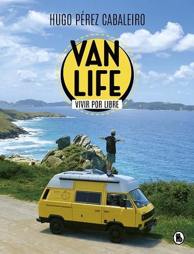 VANLIFE VIVIR POR LIBRE | 9788402425836 | HUGO PEREZ CABALEIRO