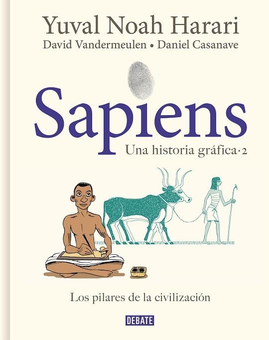 SAPIENS UNA HISTORIA GRAFICA 02 LOS PILARES DE LA CIVILIZACION | 9788418056925 | YUVAL NOAH HARARI  & DAVID VANDERMEULEN