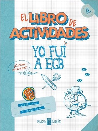 YO FUI A EGB LIBRO DE ACTIVIDADES | 9788401025631 | JORGE DIAZ & JAVIER IKAZ