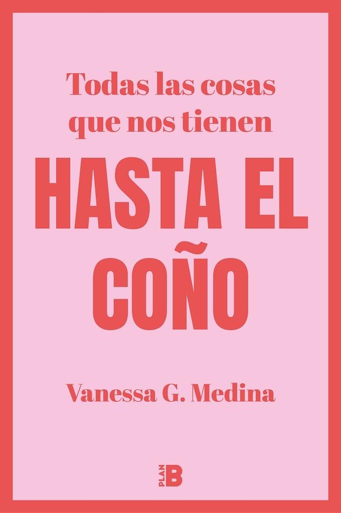 HASTA EL COÑO | 9788418051265 | VANESSA G. MEDINA