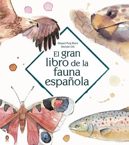 EL GRAN LIBRO FAUNA ESPAÑOLA | 9788418817052 | MARIALU GILI & MIQUEL PUIG RIERA