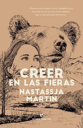 Creer en las fieras | 9788417800840 | NASTASSJA MARTIN