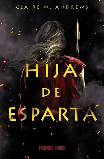 HIJA DE ESPARTA | 9788418027185 | CLAIRE M. ANDREWS