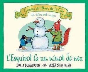 L'ESQUIROL FA UN NINOT DE NEU | 9788426147189 | JULIA DONALDSON & AXEL SCHEFFLER