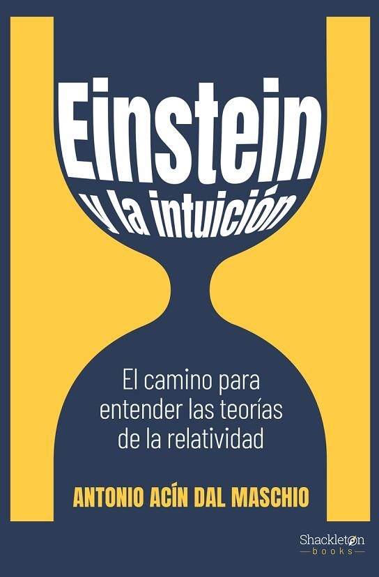 Einstein y la intuición | 9788413610894 | ANTONIO ACIN DAL MASCHIO