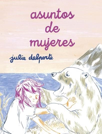 ASUNTOS DE MUJERES | 9788418215766 | JULIE DELPORTE