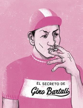 El secreto de Gino Bartali | 9788418101809 | KIKE IBAÑEZ