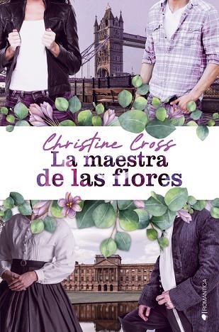 LA MAESTRA DE LAS FLORES | 9788418539725 | CHRISTINE CROSS