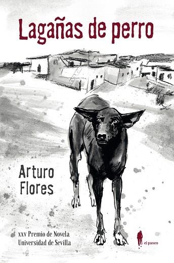 Lagañas de perro | 9788412407709 | ARTURO FLORES