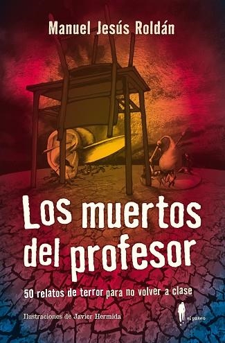 Los muertos del profesor | 9788412140873 | MANUEL JESUS ROLDAN