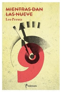 Mientras dan las nueve | 9788412245851 | LEO PERUTZ