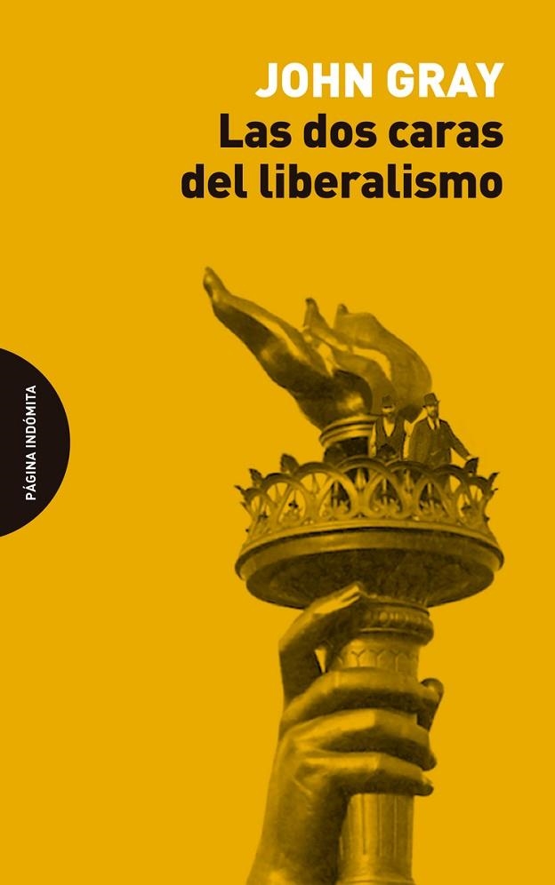 Las dos caras del liberalismo | 9788412384703 | JOHN GRAY