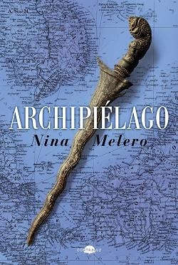 ARCHIPIELAGO | 9788418945069 | NINA MELERO