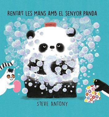 RENTA'T LES MANS AMB EL SENYOR PANDA | 9788418599309 | ANTONY STEVE