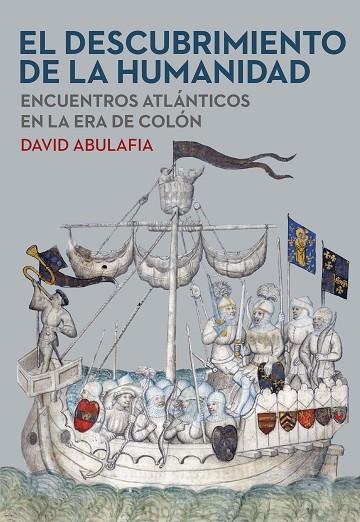 El descubrimiento de la humanidad | 9788491993537 | David Abulafia