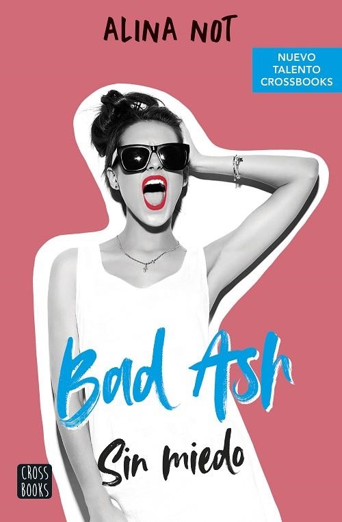 Bad Ash 02 Sin miedo | 9788408249283 | Alina Not