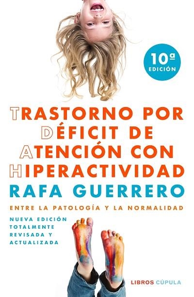 Trastorno por Déficit de Atencón con Hiperactividad | 9788448028893 | Rafa Guerrero