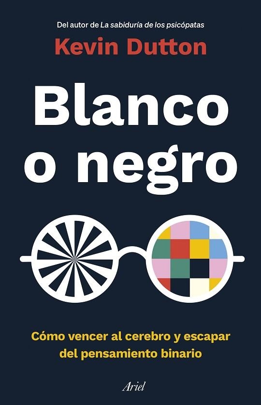 Blanco o negro | 9788434433946 | Kevin Dutton