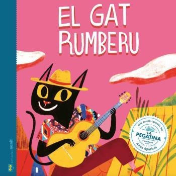 El gat rumberu | 9788412266764 | Laia Figueras Tortras & La Pegatina