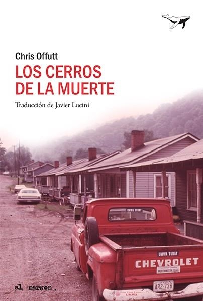 Los cerros de la muerte | 9788412415209 | Chris Offutt