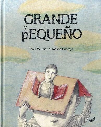 Grande y pequeño | 9788418702174 | Henri Meunier & Joanna Concejo