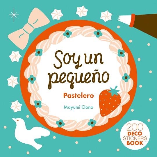 Mi pequeña pastelería | 9788417374952 | Mayumi Oono