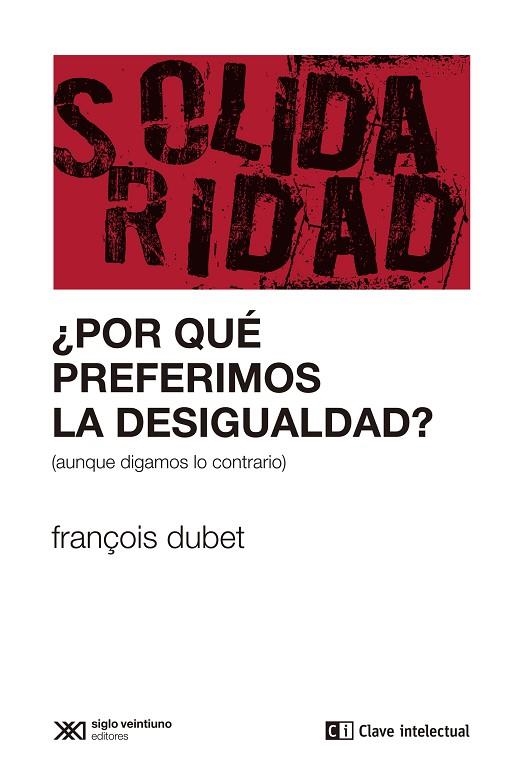 ¿Por qué preferimos la desigualdad? | 9788412448818 | FRANÇOIS DUBET