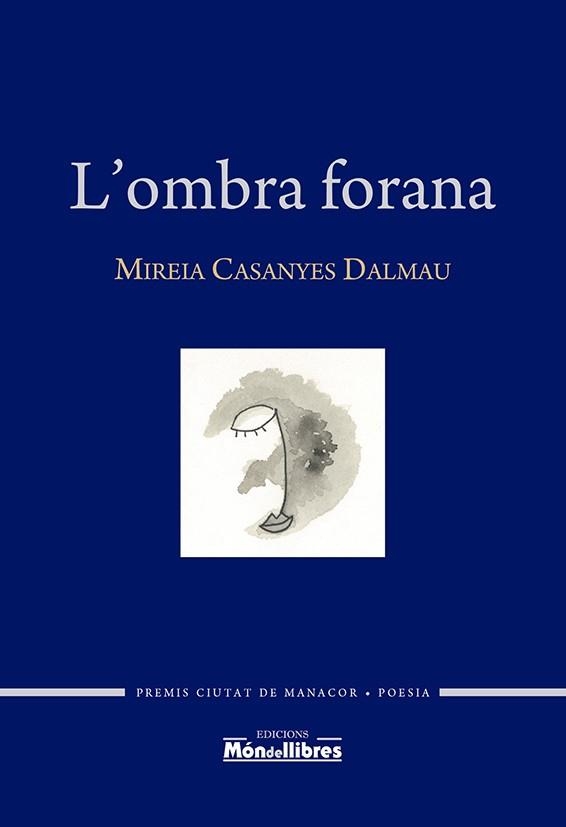 L'ombra forana | 9788409339723 | MIREIA CASANYES DALMAU