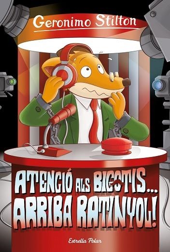 Geronimo Stilton 15 Atenció als bigotis arriba Ratinyol! | 9788413891033 | Gerónimo Stilton