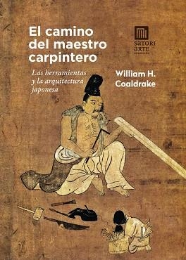 EL CAMINO DEL MAESTRO CARPINTERO | 9788417419967 | WILLIAM H.COALDRAKE