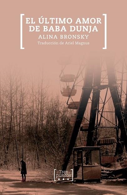 El último amor de Baba Dunja | 9788417348229 | ALINA BRONSKY