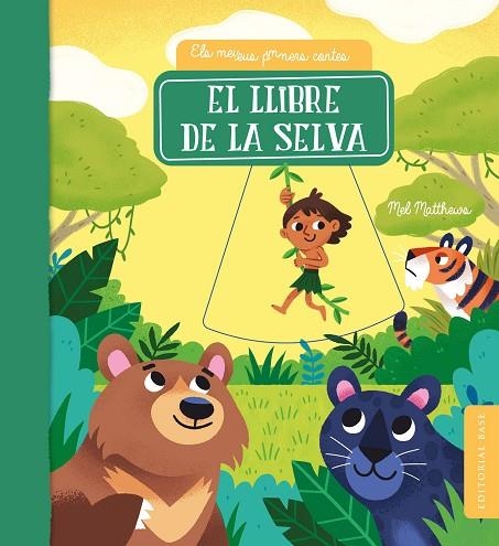 EL LLIBRE DE LA SELVA | 9788418434815 | MEL MATTHEWS