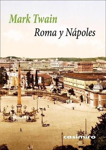 Roma y Nápoles | 9788417930417 | MARK TWAIN