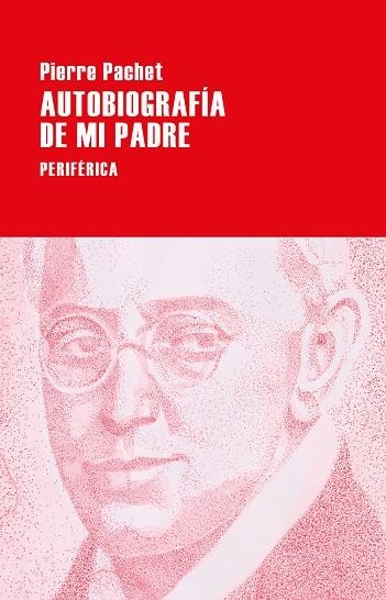 Autobiografía de mi padre | 9788418838163 | PIERRE PACHET