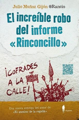 El increíble robo del informe Rinconcillo | 9788412297379 | JULIO MUÑOZ GIJON