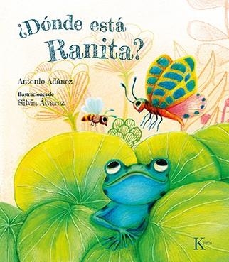 Dónde está ranita? | 9788499889528 | Antonio Adánez