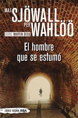 EL HOMBRE QUE SE ESFUMÓ | 9788491877837 | MAJ SJÖWALL & PER WAHLOO