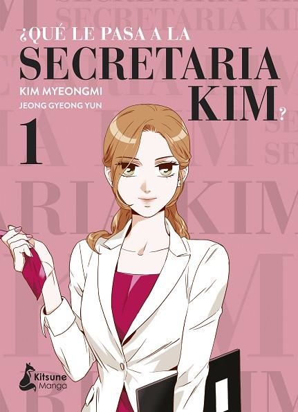 ¿QUE LE PASA A LA SECRETARIA KIM? 01 | 9788418524233 | YUN, JEONG GYEONG