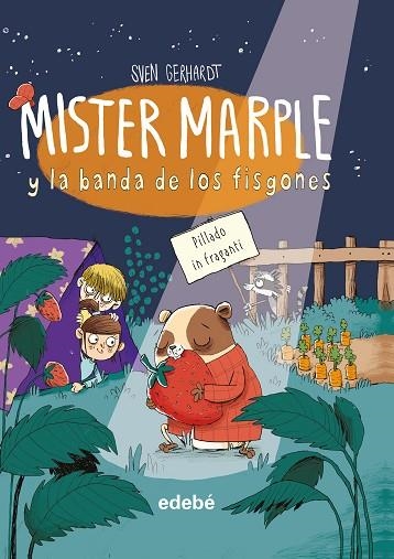 MISTER MARPLE Y LA BANDA DE LOS FISGONES 03 PILLADO IN FRAGANTI | 9788468353432 | SVEN GERHARDT