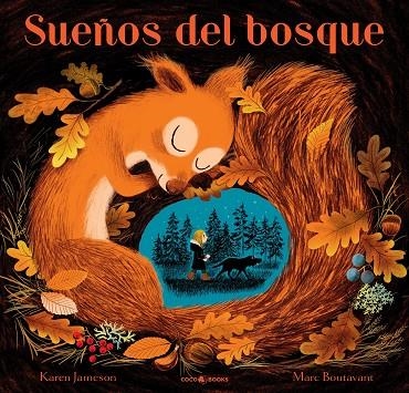 Sueños del bosque | 9788412268294 | Marc Boutavant & Karen Jameson